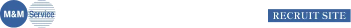 株式会社エムアンドエムサービス RECRUIT SITE